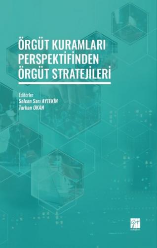 Örgüt Kuramları Perspektifinden Örgüt Stratejileri