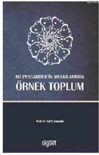 Örnek Toplum-Hz. Peygamber'in Mesajlarında