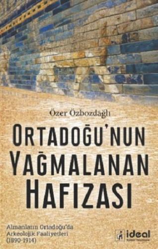 Ortadoğu'nun Yağmalanan Hafızası