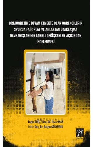 Ortaöğretime Devam Etmekte Olan Öğrencilerin Sporda Fair Play ve Ahlak