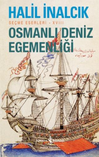 Osmanlı Deniz Egemenliği – Seçme Eserleri - XVIII