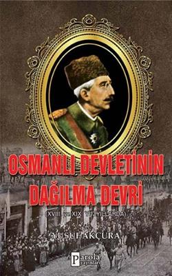 Osmanlı Devletinin Dağılma Devri