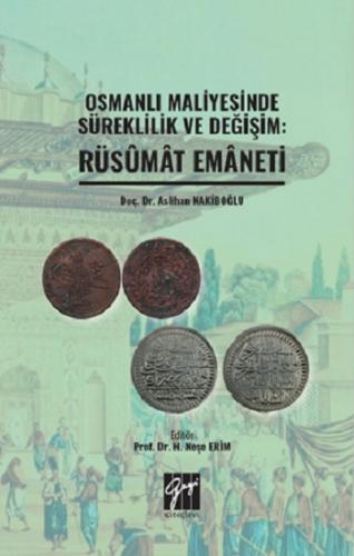 Osmanlı Maliyesinde Süreklilik ve Değişim: Rüsumat Emaneti