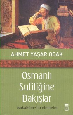 Osmanlı Sufiliğine Bakışlar