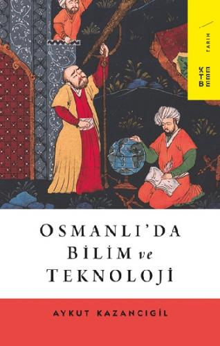 Osmanlı'da Bilim ve Teknoloji