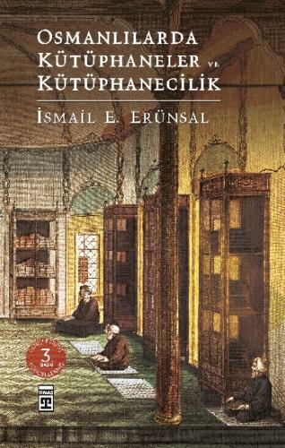 Osmanlılarda Kütüphaneler ve Kütüphanecilik