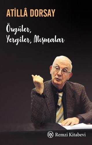 Övgüler, Yergiler, Atışmalar