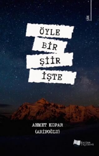 Öyle Bir Şiir İşte