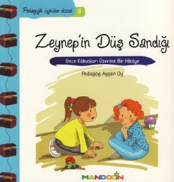 Pedagojik Öyküler- 3 - Zeynep'in Düş Sandığı