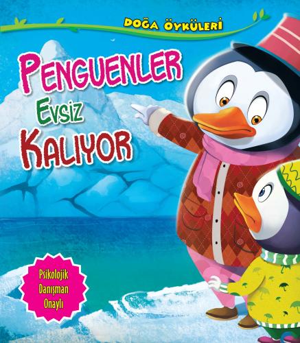 Penguenler Evsiz Kalıyor - Doğa Öyküleri