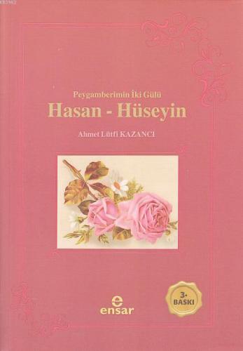 Peygamberimizin İki Gülü Hasan-Hüseyin