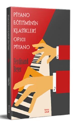 Piyano Eğitim'in'in Klasikleri Op. 101 Piyano