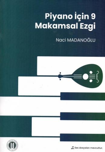 Piyano İçin 9 Makamsal Ezgi