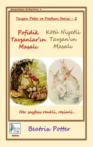 Pofidik Tavşanlar'ın Masalı - Kötü Niyetli Tavşan'ın Masalı