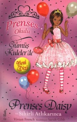 Prenses Okulu 9: Prenses Daisy ve Sihirli Atlı Karınca