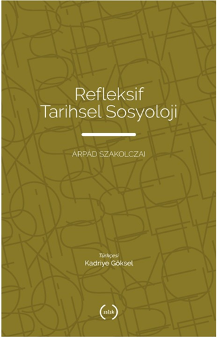 Refleksif Tarihsel Sosyoloji