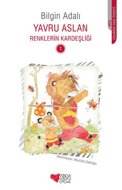 Renklerin Kardeşliği 1 - Yavru Aslan