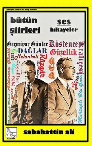 Sabahattin Ali-Bütün Şiirleri-Ses-Hikayeler