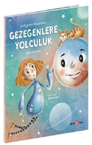 Safiyenin Maceraları GEZEGENLERE YOLCULUK