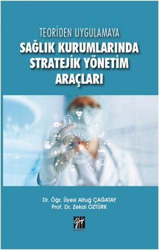 Sağlık Kurumlarında Stratejik Yönetim Araçları