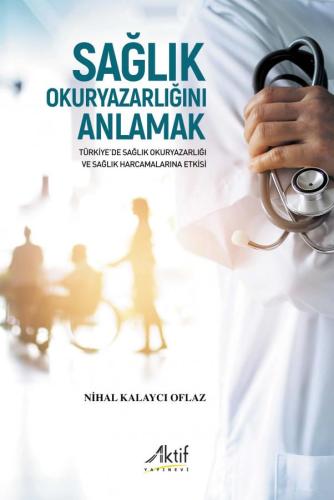 Sağlık Okuryazarlığını Anlamak