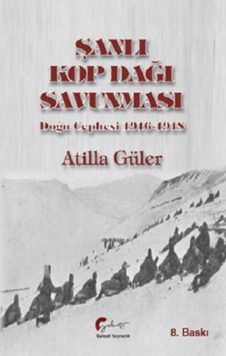 Şanlı Kop Dağı Savunması - Doğu Cephesi 1916-1918