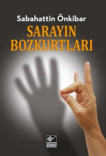 Sarayın Bozkurtları