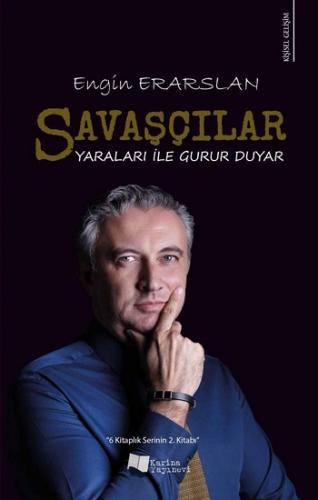 Savaşçılar Yaraları ile Gurur Duyar