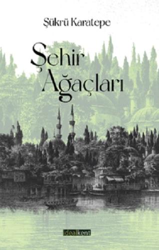 Şehir Ağaçları (Ciltli)