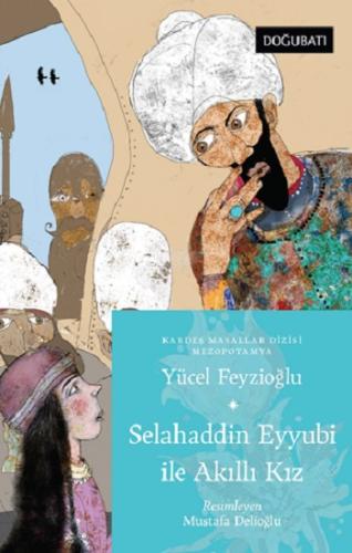 Selahaddin Eyyubi İle Akıllı Kız - Mezopotamya Masalları