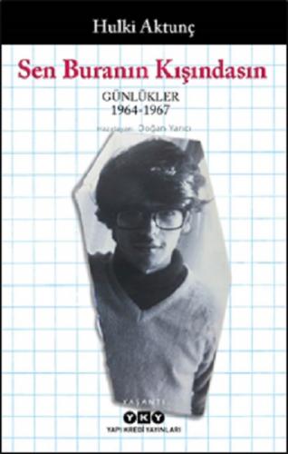 Sen Buranın Kışındasın – Günlükler (1964-1967)