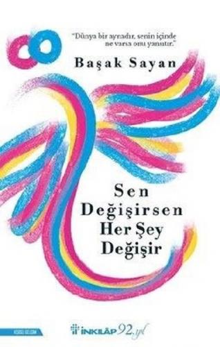 Sen Değişirsen Her Şey Değişir