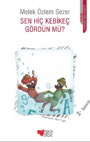 Sen Hiç Kebikeç Gördün mü?