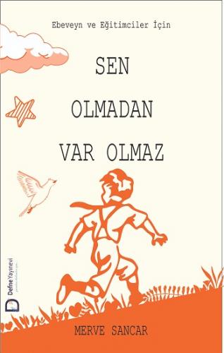 Sen Olmadan Var Olmaz