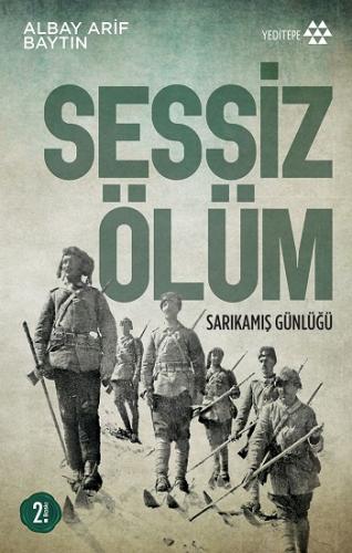 Sessiz Ölüm Sarıkamış Günlüğü