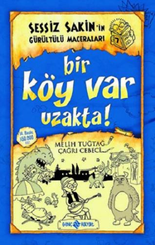 Sessiz Sakin'in Gürültülü Maceraları 7 - Bir Köy Var Uzakta!