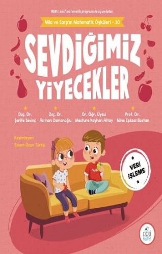 Sevdiğimiz Yiyecekler - Mila ve Sarp'ın Matematik Öyküleri - 10