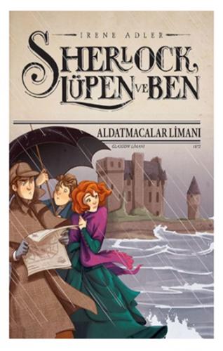 Sherlock Lüpen ve Ben - Aldatmacalar Limanı