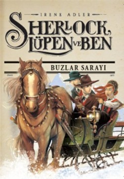 Sherlock Lupen ve Ben - Buzlar Sarayı