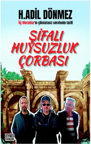 Şifalı Huysuzluk Çorbası