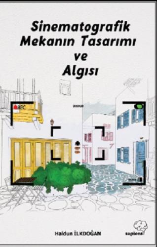 Sinematografik Mekanın Tasarımı ve Algısı