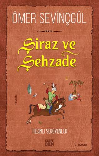 Şiraz ve Şehzade