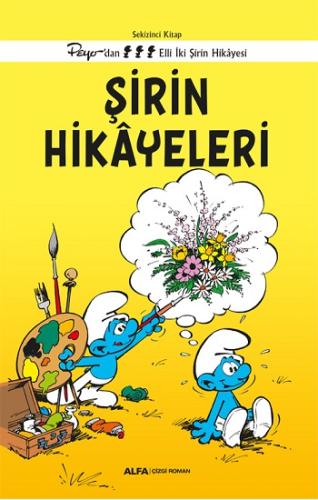 Şirin Hikayeleri - Sekizinci Kitap Peyo'dan Elli İki Şirin Hikayesi