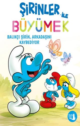 Şirinler İle Büyümek 9 Balıkçı Şirin, Arkadaşını Kaybediyor