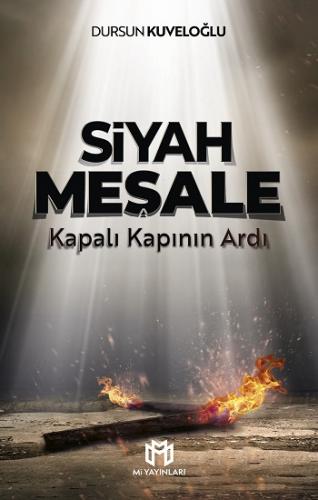 Siyah Meşale - Kapalı Kapının Ardı