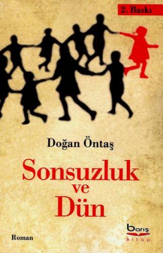 Sonsuzluk ve Dün