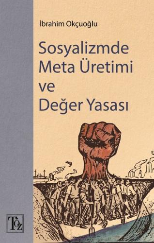 Sosyalizmde Meta Üretimi ve Değer Yasası