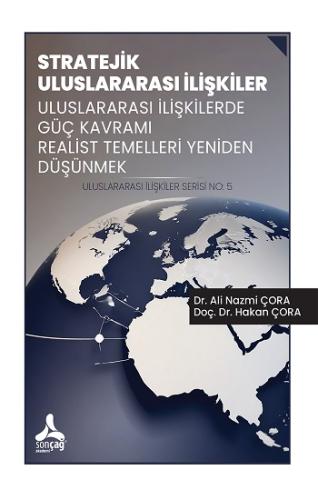 Stratejik Uluslararası İlişkiler Uluslararası İlişkilerde Güç Kavramı 