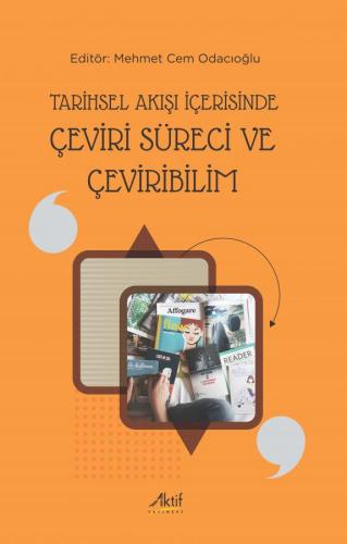 Tarihsel Akışı İçerisinde Çeviri Süreci ve Çeviribilim