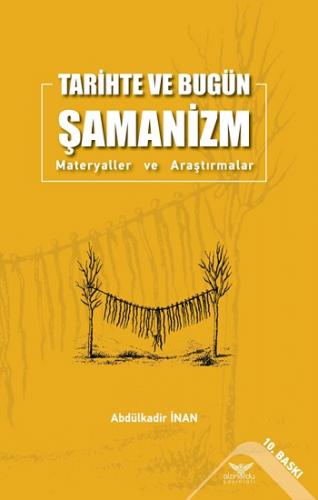 Tarihte Ve Bugün Şamanizm Materyaller ve Araştırmalar